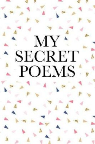 Cover of My Secret Poems