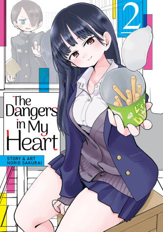 Book cover for The Dangers in My Heart Vol. 2