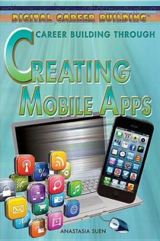 Cover of Career Building Through Creating Mobile Apps: