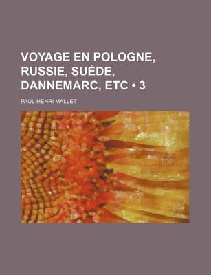 Book cover for Voyage En Pologne, Russie, Suede, Dannemarc, Etc (3)