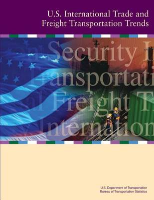 Book cover for U.S. International Trade and Freight Transportation Trends