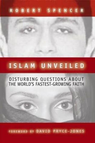 Cover of Islam Unveiled: Disturbing Questions about the World's Fastest-Growing Faith