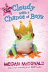 Book cover for Cloudy with a Chance of Boys
