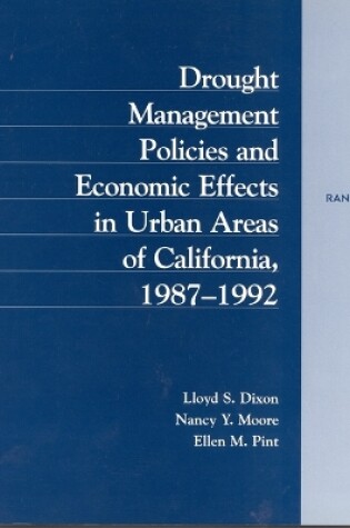 Cover of Drought Management Policies and Economic Effects on Urban Areas of California 1987-1992