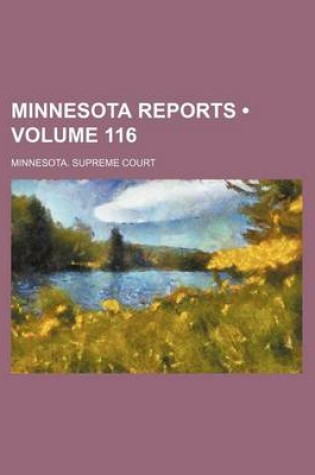 Cover of Minnesota Reports (Volume 116)