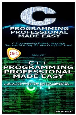 Cover of C Programming Professional Made Easy & C++ Programming Professional Made Easy
