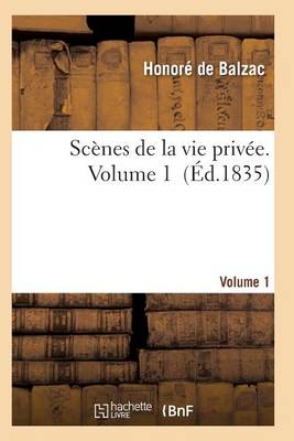 Book cover for Scènes de la Vie Privée. Volume 1