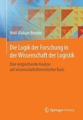 Cover of Die Logik der Forschung in der Wissenschaft der Logistik