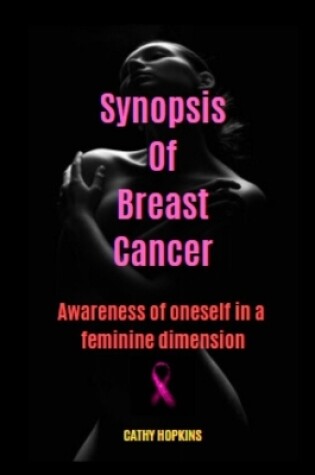 Cover of Synopsis Of Breast Cancer