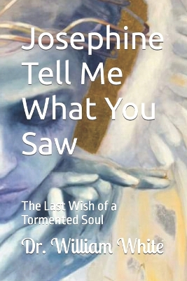 Book cover for Josephine Tell Me What You Saw