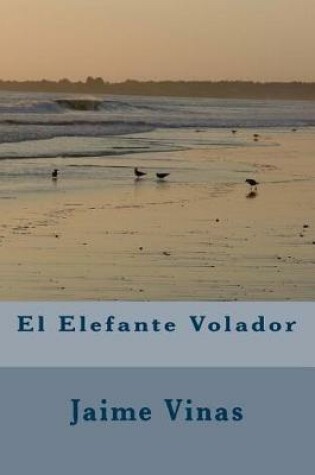 Cover of El Elefante Volador