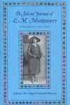 Book cover for The Selected Journals of L.M. Montgomery