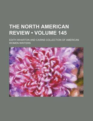 Book cover for The North American Review (Volume 145)