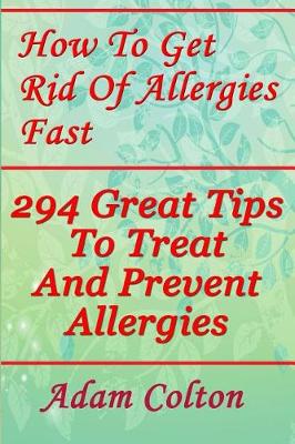 Book cover for How To Get Rid Of Allergies Fast