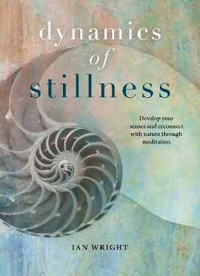 Book cover for The Dynamics of Stillness