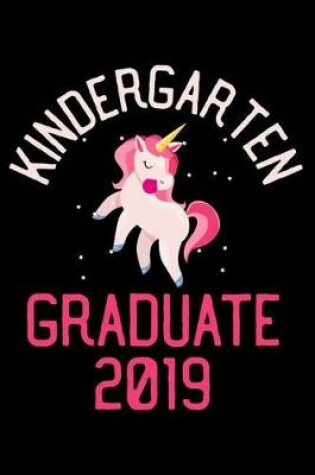 Cover of Kindergarten Graduate 2019