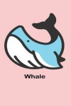 Book cover for Whale