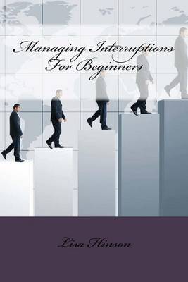 Book cover for Managing Interruptions For Beginners