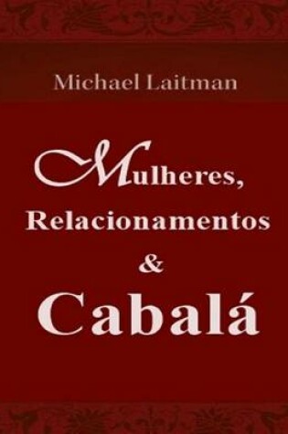 Cover of Mulheres, Relacionamentos & Cabala