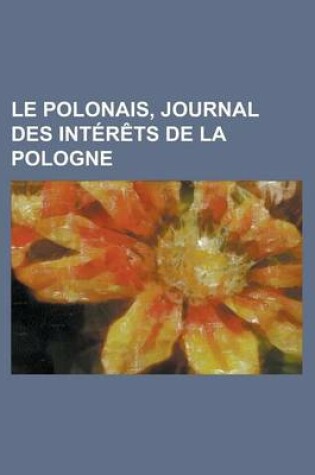 Cover of Le Polonais, Journal Des Interets de La Pologne