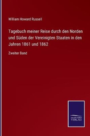 Cover of Tagebuch meiner Reise durch den Norden und Süden der Vereinigten Staaten in den Jahren 1861 und 1862