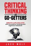 Book cover for Critical Thinking for Go-Getters