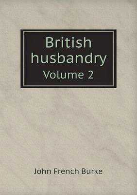 Book cover for British husbandry Volume 2