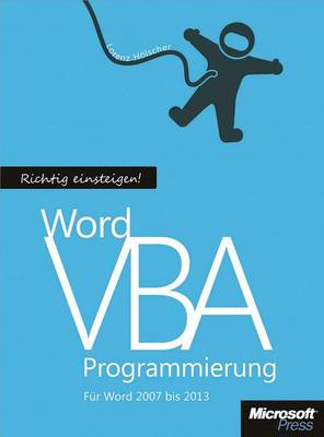 Cover of Richtig Einsteigen: Word VBA-Programmierung. Fur Microsoft Word 2007 - 2013