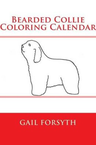 Cover of Bearded Collie Coloring Calendar