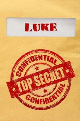 Cover of Luke Top Secret Confidential