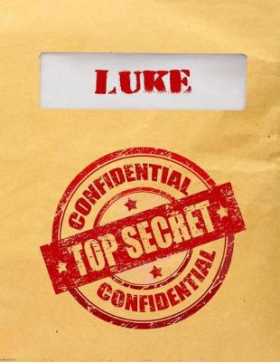 Book cover for Luke Top Secret Confidential