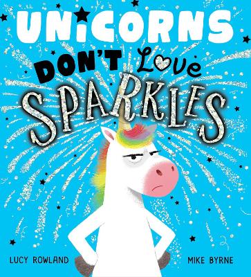 Book cover for Unicorns Don't Love Sparkles (PB)