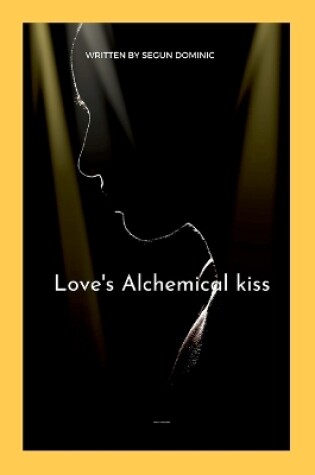 Cover of Love's Alchemical kiss