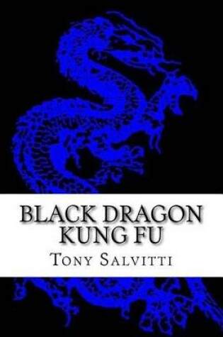 Cover of Black Dragon Kung Fu