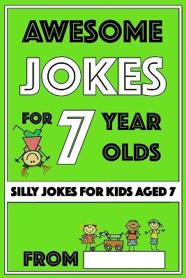 Cover of Awesome Jokes for 7 Year Olds