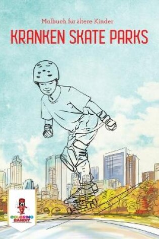 Cover of Kranken Skate Parks