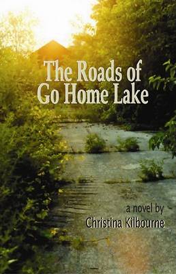 Book cover for The Roads of Go Home Lake