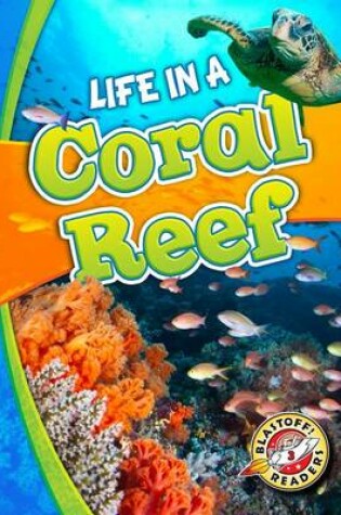 Cover of Life In A Coral Reef