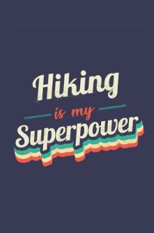 Cover of Hiking Is My Superpower