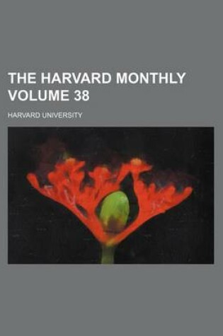Cover of The Harvard Monthly Volume 38