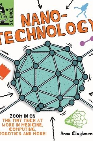 Cover of Tiny Science: Nanotechnology