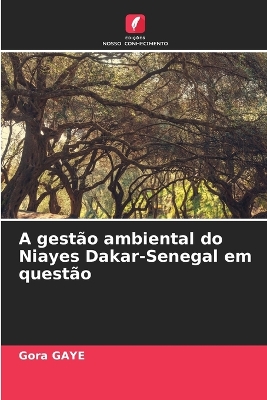 Book cover for A gestão ambiental do Niayes Dakar-Senegal em questão