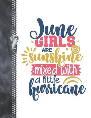 Book cover for June Girls Are Sunshine Mixed With A Little Hurricane