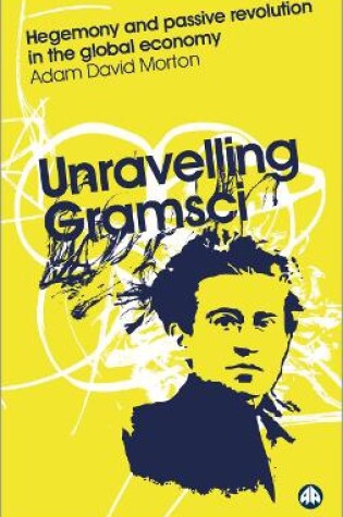 Cover of Unravelling Gramsci