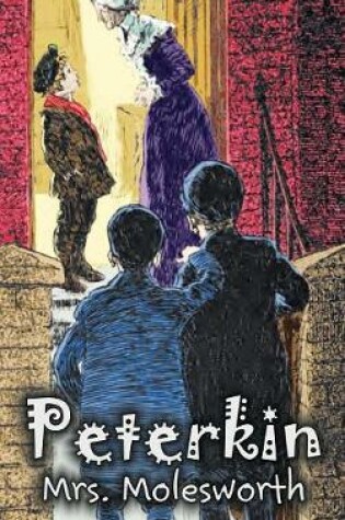 Cover of Peterkin by Mrs. Molesworth, Fiction, Historical