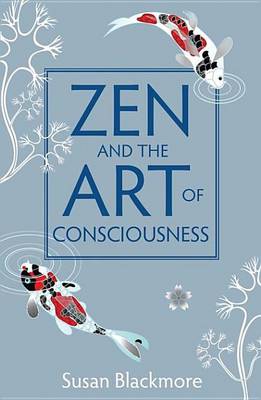 Book cover for Zen and the Art of Consciousness