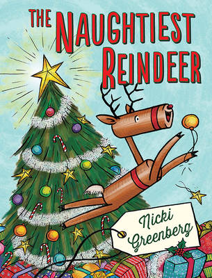 Book cover for The Naughtiest Reindeer