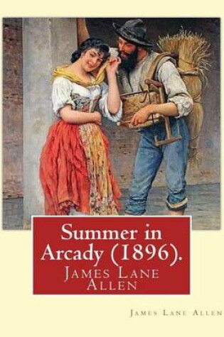 Cover of Summer in Arcady (1896). by