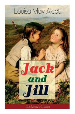Cover of Jack and Jill (Children's Classic)