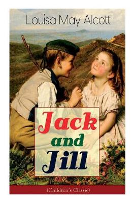 Book cover for Jack and Jill (Children's Classic)